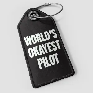 World's Okayest Pilot - Luggage Tag