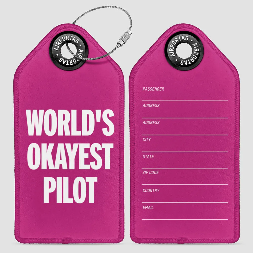 World's Okayest Pilot - Luggage Tag