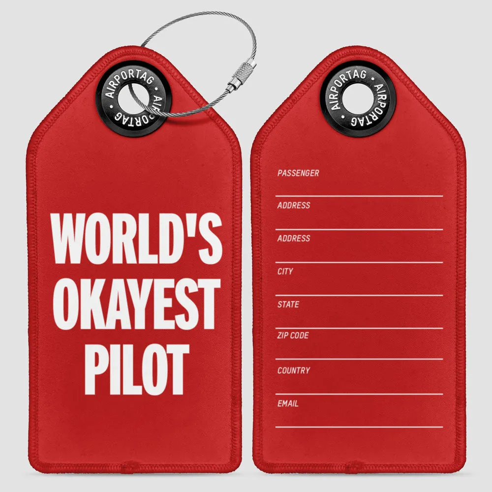 World's Okayest Pilot - Luggage Tag