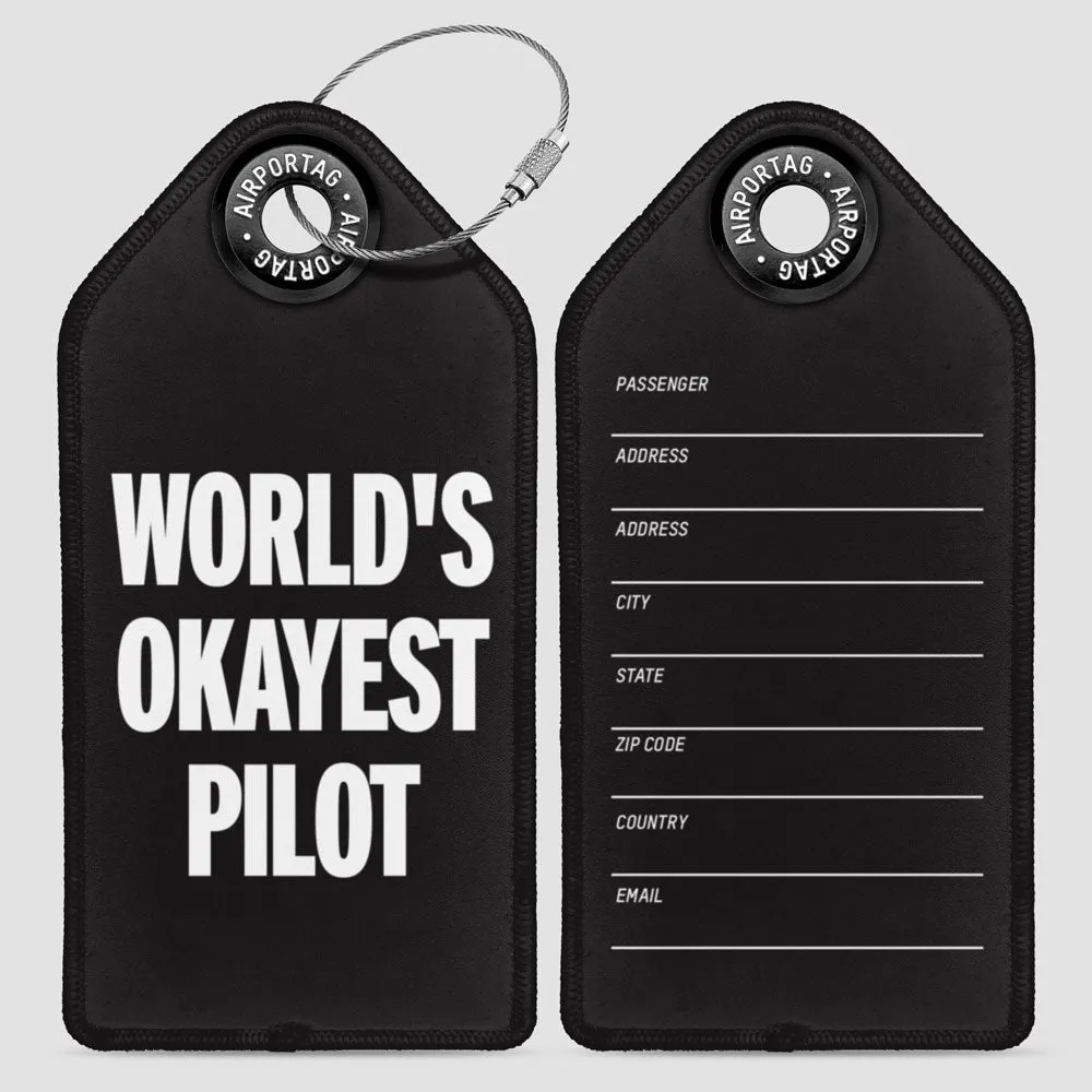 World's Okayest Pilot - Luggage Tag
