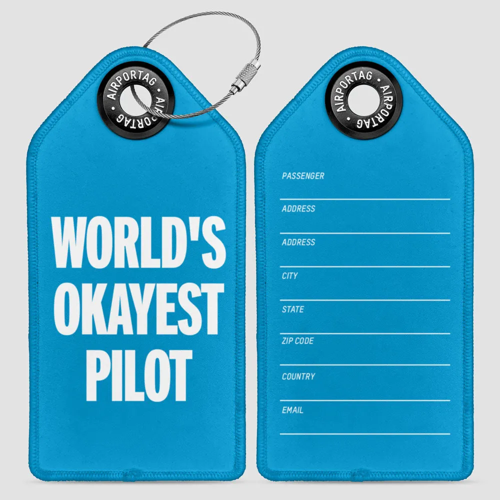 World's Okayest Pilot - Luggage Tag